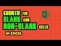 16 COUNTIF for blank and non-blank cells COUNT only TEXT Exclude DATES in COUNTIF