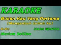 Download Lagu Bukan Kau Yang Pertama-Karaoke-Meriam Bellina-Nada Wanita ( E=Do )