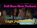 Download Lagu Lagu Joget Minang - BUAH KUINI || Full Bass Slow Terbaru 2021