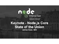 Morning Keynote - Node js Core State of the Union