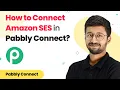 How to Connect Amazon SES in Pabbly Connect