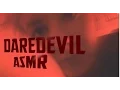 Treating Your Wounds Daredevil ASMR