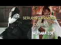Lagu SERULING ASMARA - COVER - MUTIARA ZOE