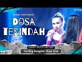 Download Lagu DOSA TERINDAH Voc DINDA PUSPITASARI | LIVE SHOW LANGIT MUSIC PANTURA | DS TERSANA KEC SUKAGUMIWANG