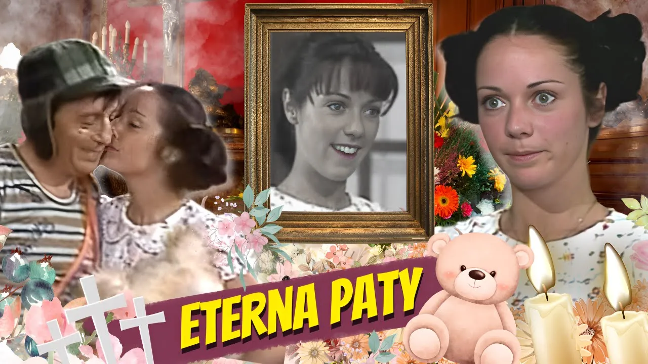 O FIM DE PATY - A NAMORADA DO CHAVES