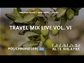 Download Lagu Alex Shlapak – Travel Mix Live vol.VI 🌿 POLICHRONO (GR) 🎧 Organic House | Deep Vibes | Live Set