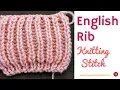 English Rib Knitting Stitch