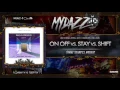 Download Lagu On Off vs. Stay vs. Shift (Timmy Trumpet Mashup)