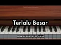 Download Lagu Terlalu Besar - Mike Mohede | Piano Karaoke Rohani
