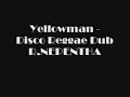 Yellowman - Disco Reggae Dub  R.NEPENTHA