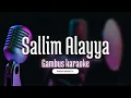Download Lagu SALLIM ALAYYA BA'AINAK -GAMBUS KARAOKE VERSION