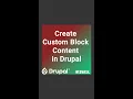 Create Custom Block Content in Drupal