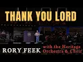 THANK YOU LORD - rory feek with the Homestead Heritage Orchestra Choir