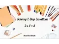 Math-Solving two Step Equations