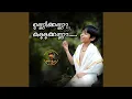 Download Lagu Unnikanna Kallakanna
