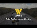 Watco s Safe Performance Center