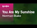 Download Lagu You Are My Sunshine - Norman Blake | Karaoke Version | KaraFun
