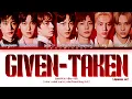 ENHYPEN (エンハイプン) - 'Given - Taken (Japanese ver)' Lyrics [Color Coded Lyrics Kan/Romanji/Eng/가사]