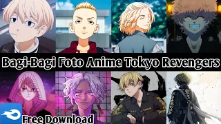 Download Bagi-bagi Foto Anime Tokyo Revengers Terbagus \u0026 Terbaik 2021 !! Free Download MP3