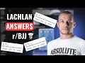 Reddit Asked Lachlan Answered Q A