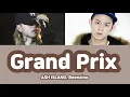 【カナルビ/日本語字幕】Grand Prix(그랑프리)(feat. Beenzino) - ASH ISLAND [ISLAND]