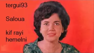 Saloua Kif Rayi Hemelni  Saloua Kif Rayi Hemelni