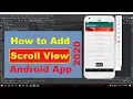 How To Add Scroll View in Android project App in 2020