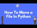 How to move a file in Python