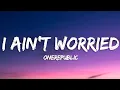 Download Lagu OneRepublic - I Ain't Worrieds