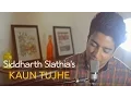 Download Lagu Kaun Tujhe Yun Pyar Karega - Unplugged Cover  | Sushant Singh Rajput | Siddharth Slathia