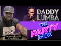 Download Lagu DADDY LUMBA. THE PARTY MIX.