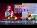ARSEKA // CIDRO // SOBAT AMBYAR // TATA GANOSA