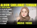 Download Lagu SHOLAWAT MERDU NISSA SABYAN, ALMA ESBEYE, ALFINA NINDIYANI FULL ALBUM 2025 || SHOLAWAT NABI TERBARU