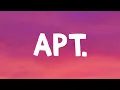 Download Lagu ROSÉ \u0026 Bruno Mars - APT. (Lyrics)