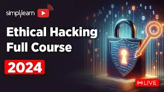 Ethical Hacking Full Course 2026 Live Ethical Hacking Course For Beginners 2026 Simplilearn
