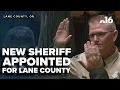 New Sheriff appointed for Lane County
