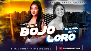 Download FUNKOT - BOJO LORO NEW VERSION 2023 DJ ALMIRA BERTO MP3