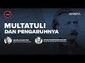 Lagu Multatuli: Seorang Belanda yang Menghancurkan Kolonialisme? | HISTORIA.ID