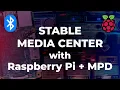 Problems with Raspberry Pi MPD Bluetooth setup We have been there not anymore