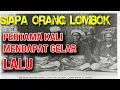 Download Lagu Wie was de eerste Lombok-persoon die de titel Lalu droeg