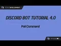 Discord Bot Tutorial Poll Command ep 7