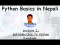 1 Introduction To Python Python Basics Tutorial in Nepali ThePyGuyNP