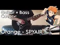 Download Lagu Orange / オレンジ - SPYAIR | Guitar + Bass Cover