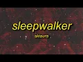 Download Lagu akiaura - sleepwalker (slowed) lyrics