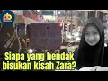 Download Lagu Siapa yang takut benar kisah Zara ini rakyat bicarakan? Live saya semalam pun kena \