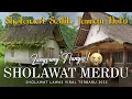 Download Lagu SHOLAWAT SEDIH JAMAN DULU, SHOLAWAT JAWA KUNO, SHOLAWAT BURDAH PENENANG HATI DAN PIKIRAN