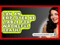 Download Lagu Can An Employer Be Liable For Wrongful Death? - InsuranceGuide360.com