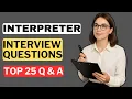 Interpreter Interview Questions and Answers How to Pass an Interpreter Interview
