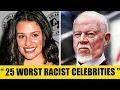 25 Worst Hollywood Celebs You Didn t Know Were Racist