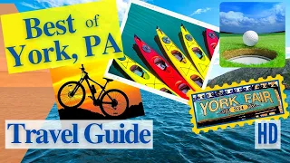 York Pennsylvania Virtual Tour and Travel Guide - Best Things to See and Do in York Pa
